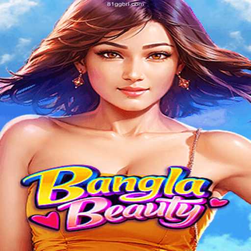 BanglaBeauty: Discovering the Essence of Brazilian Online Gaming with 81GG.COM
